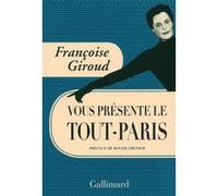 Françoise Giroud – Françoise Giroud vous présente le Tout-Paris – Gallimard – Broché