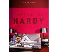 Françoise Hardy - Le Temps De L'amour