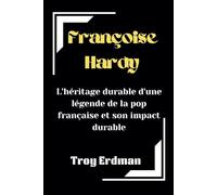 Françoise Hardy: L'héritage durable d'une légende de la pop française et son impact durable