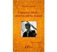 Françoise Hardy : Pour Un Public Majeur