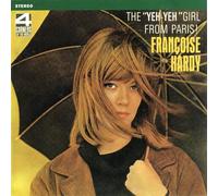 Françoise Hardy - The Yeh Yeh Girl From Paris