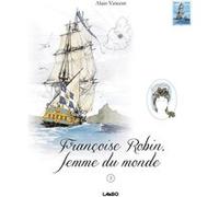 Françoise Robin, femme du monde - Tome 2 Vincent alain (Auteur)