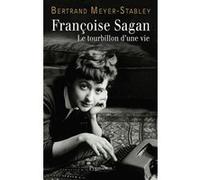 Françoise Sagan Bertrand Meyer-Stabley (Auteur)