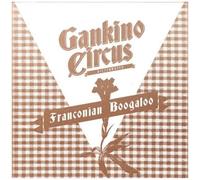 Gankino Circus – Franconian Boogaloo