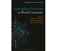Francophone Literature as World Literature