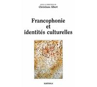 Francophonie Et Identités Culturelles