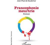 Francophonie Meurtrie