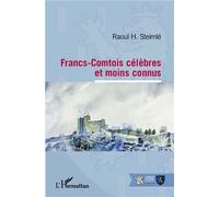 Raoul H. Steimlé – Francs-Comtois célèbres et moins connus – Monographie – Broché