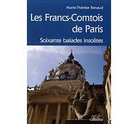 FRANCS COMTOIS DE PARIS, 60 BALADES