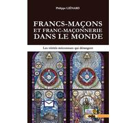 Francs-maçons et franc-maçonnerie dans le monde - Philippe Liénard - Code9 Eds - broché - Essai