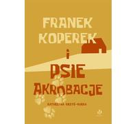 Franek Koperek et l'acrobatie canine
