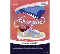 Frangine - Classiques et Contemporains Sébastien Lemerle (Commentaire), Marion Brunet (Auteur)