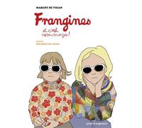 Frangines, Et C'est Comme Ça !