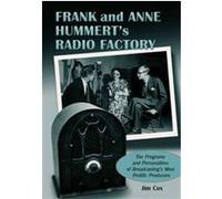 Frank and Anne Hummert's Radio Factory Jim Cox (Auteur)