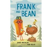 Frank and Bean by Jamie Michalak & Illustrated by Bob Kolar Jamie Michalak Illustrated by Bob Kolar (Auteur)