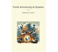 Frank Armstrong at Queens (Classic Books)