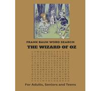 Frank Baum Word Search - Vocabulary from THE WIZARD OF OZ: A True Literary Titan. Find the words that created an icon. | 8.5 x 11 inches 50 Puzzles | Easy to Read for Adults, Seniors and Teens