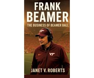 Frank Beamer: The Business of Beamer Ball