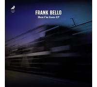 FRANK BELLO THEN I'M GONE (Vinyl)