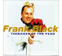 Frank Black - Teenager Of The Year
