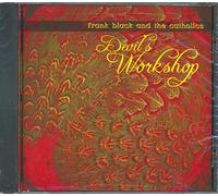 Frank Black & The Catholics - Devil's Workshop