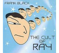 Frank Black The Cult of Ray (CD) Album