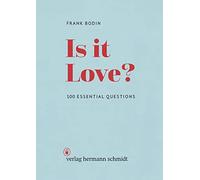 Frank Bodin Is it Love ? 100 Essential Questions