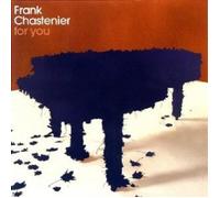 FRANK/BRÖNNER,TILL CHASTENIER - FOR YOU CD NEUF