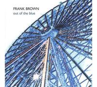 Frank Brown - Out Of The Blue [Cd]