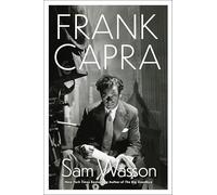 Frank Capra: A Life