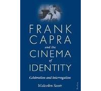 Frank Capra And The Cinema Of Identity