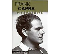 Frank Capra, Conversations With Filmmakers Series Frank Capra, Leland A. Poague (Auteur)