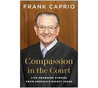 Frank Caprio Compassion in the Court (Relié)