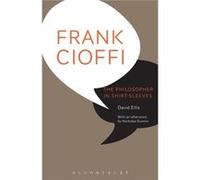 Frank Cioffi The Philosopher In Shirtsle Nicholas Bunnin, David Ellis (Auteur)