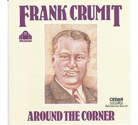 Frank Crumit - Around The Corner [UK Import]