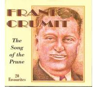 Frank Crumit - Song of The Prune [Import]
