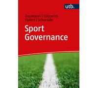 Frank Daumann Lev Esipovich Malte Schu Sport Governance: Theorie, Praxi (Poche)
