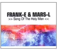 Frank-E & Mars-l - Song of The Holy Man [Import]