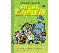 Frank Einstein and the Evoblaster Belt (Frank Einstein #4): Volume 4