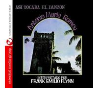 Frank Emilio Flynn - Asi Tocaba El Danzon: Antonio Maria Romeu (Digitally Remastered)