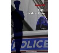 Frank flic dans l'âme PERS François (Auteur)