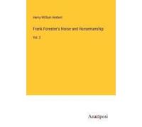 Frank Forester's Horse And Horsemanship