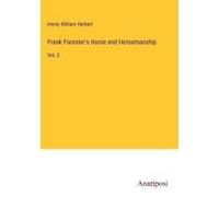 Frank Forester's Horse And Horsemanship