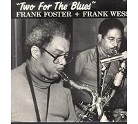 FRANK FOSTER & FRANK WESS - two for the blues LP