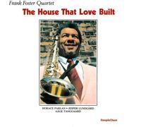 Frank Foster - The House That Love Built [Vinyl Lp]