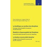 Frank Haldemann La bioéthique au carrefour des disciplines- Bioethik im (Poche)