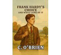 Frank Hardy's Choice And What Came of It