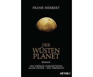 Frank Herbert Ja Der Wüstenplanet: Roman (Der Wüstenplanet - neu überset (Poche)