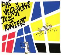Frank Hoffmann - Das Verrrückte Jazzkonzert