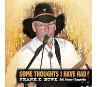 Frank Howe D. - Some Thoughts I Have Had 1